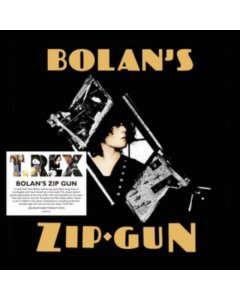 T-REX - BOLAN'S ZIP GUN