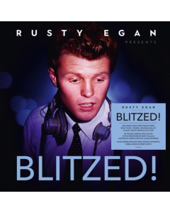 VARIOUS ARTISTS - RUSTY EGAN PRESENTS… BLITZED! (140G/4LP)