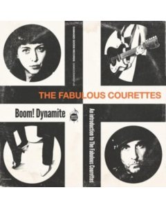 COURETTES - BOOM! DYNAMITE (ORANGE VINYL)