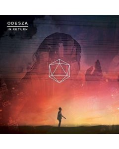 ODESZA - IN RETURN
