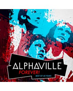 Forever! Best Of 40 Years - Alphaville