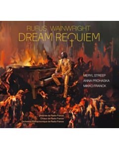 Dream Requiem - Rufus Wainwright