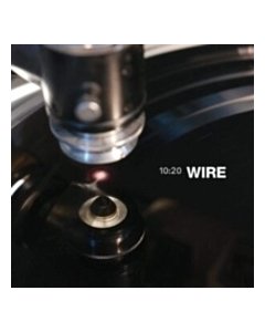 10:20 - Wire