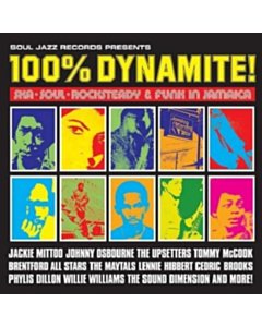 100% Dynamite - Soul Jazz Records Presents