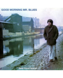 Good Morning Mr. Blues - Peace,Dave Quartet