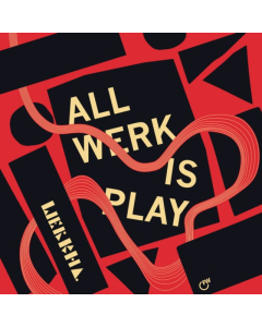 WERKHA - ALL WERK IS PLAY (2LP)