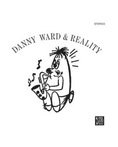 WARD,DANNY & REALITY - DANNY WARD & REALITY