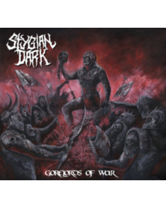 STYGIAN DARK - GORELORDS OF WAR