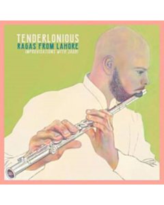 Ragas From Lahore - Improvisations With Jaubi - Tenderlonious