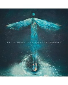 JONES,KELLY - INEVITABLE INCREDIBLE
