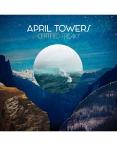 Certifed Freaky - April Towers