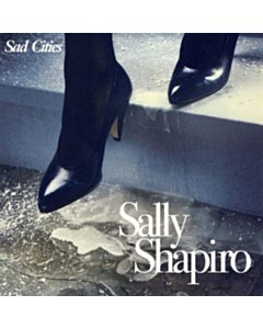 Sad Cities - Sally Shapiro