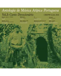 VARIOUS ARTISTS - ANTOLOGIA DE MUSICA ATIPICA PORTUGUESA VOL.3: CANTOS DEVOCIONARIOS