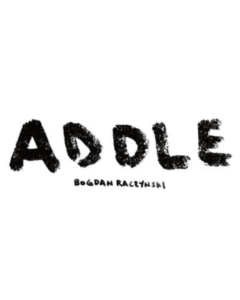 RACZYNSKI,BOGDAN - ADDLE (2LP)