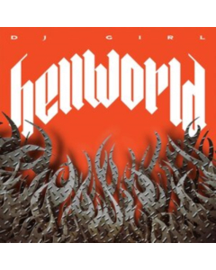 DJ GIRL - HELLWORLD