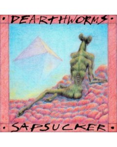 Sapsucker - Dearthworms