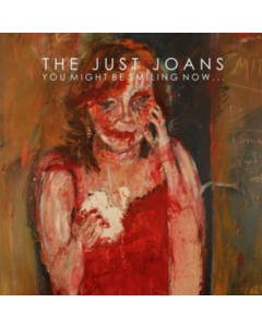 JUST JOANS - YOU MIGHT BE SMILING NOW
