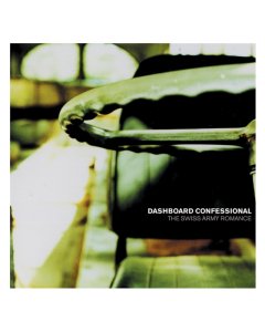 DASHBOARD CONFESSIONAL - SWISS ARMY ROMANCE
