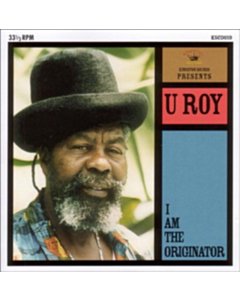 I Am The Originator - U Roy