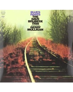 Blues Roots (180G) - Dave Trio Ft. Gerry Mulligan Brubeck