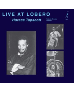 TAPSCOTT,HORACE - LIVE AT LOBERO