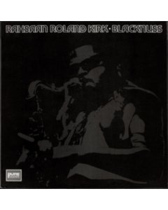 KIRK,RAHSAAN ROLAND - BLACKNUSS