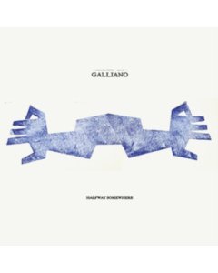 GALLIANO - HALFWAY SOMEWHERE (2LP)