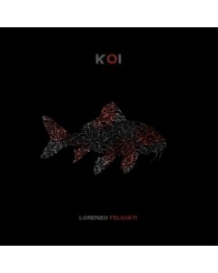 FELICIATI,LORENZO - KOI