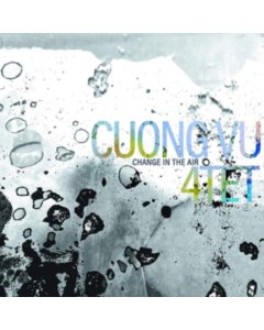 CUONG VU 4TET - CHANGE IN THE AIR