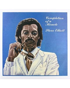 Completion Of A Miracle - Steve Elliott