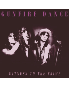 GUNFIRE DANCE - WITNESS TO THE CRIME