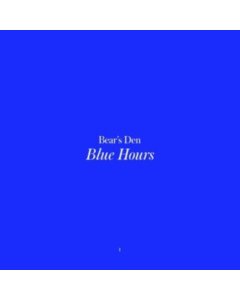 BEAR'S DEN - BLUE HOURS