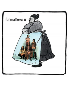 FAT MATTRESS - FAT MATTRESS II