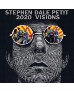 PETIT,STEPHEN DALE - 2020 VISIONS
