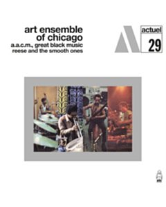 Reese & The Smooth Ones (Deluxe) - Art Ensemble Of Chicago