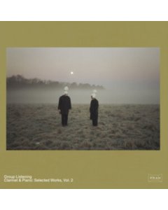 GROUP LISTENING - CLARINET & PIANO: SELECTED WORKS, VOL. 2 (GOLD VINYL)