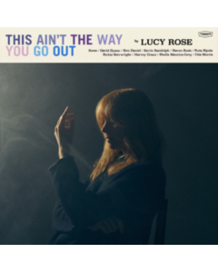 ROSE,LUCY - THIS AIN'T THE WAY YOU GO OUT
