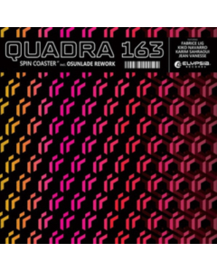 QUADRA 163 - SPIN COASTER (INCL. OSUNLADE REWORK)