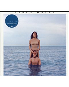 CIRCA WAVES - WHATâÂÂS IT LIKE OVER THERE?