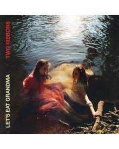 LET'S EAT GRANDMA - TWO RIBBONS