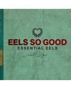 EELS - EELS SO GOOD: ESSENTIAL EELS VOL. 2 (2007-2020) (2LP)