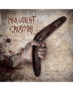 MALEVOLENT CREATION - AUSTRALIAN ONSLAUGHT