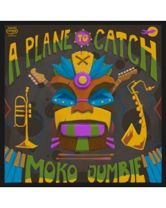 PLANE TO CATCH - MOKO JUMBIE (IMPORT)