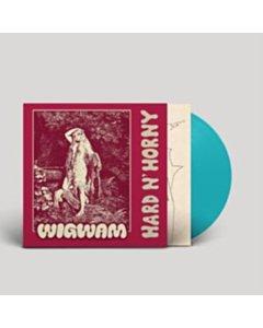 Hard N Horny (Turquoise Vinyl) - Wig Wam