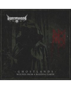 WORMWOOD - GHOSTLANDS - WOUNDS FROM A BLEEDING EARTH