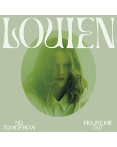 LOUIEN - NO TOMORROW / FIGURE ME OUT