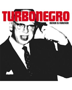 Never Is Forever (White With Red Splatter Vinyl) - Turbonegro