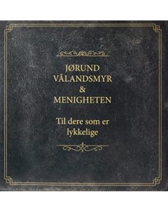 VÃ…LANDSMYR JÃ˜RUND OG MENIGHETEN - TIL DERE SOM ER LYKKELIGE