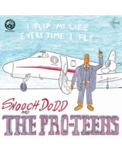 PRO-TEENS - I FLIP MY LIFE EVERY TIME I FLY