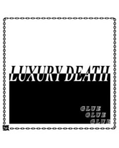 Glue Ep (Baby Pink Vinyl) - Luxury Death